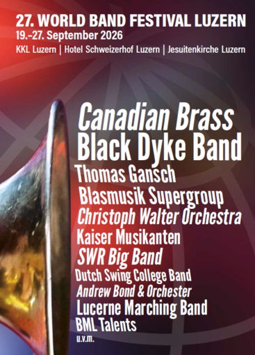 Vorankündigung World Band Festival 2026 | © World Band Festival Luzern